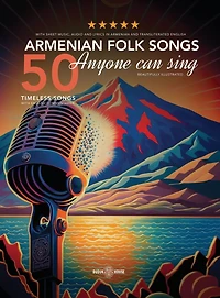 50 Armenian Folk Songs Anyone Can Sing