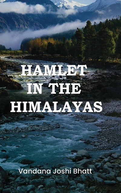 Hamlet the Himalayas