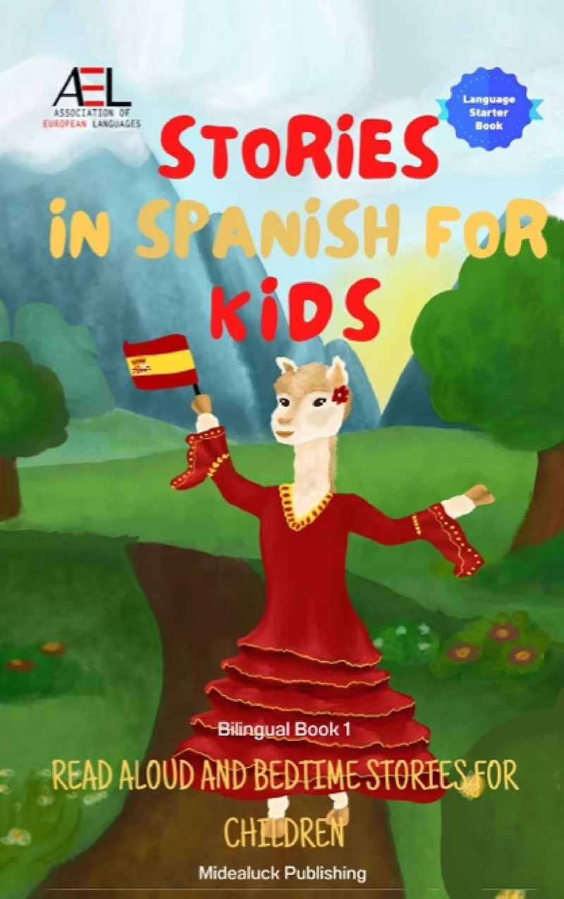 Stories Spanish for Kids: Read Aloud and Bedtime Children Bilingual Book 1