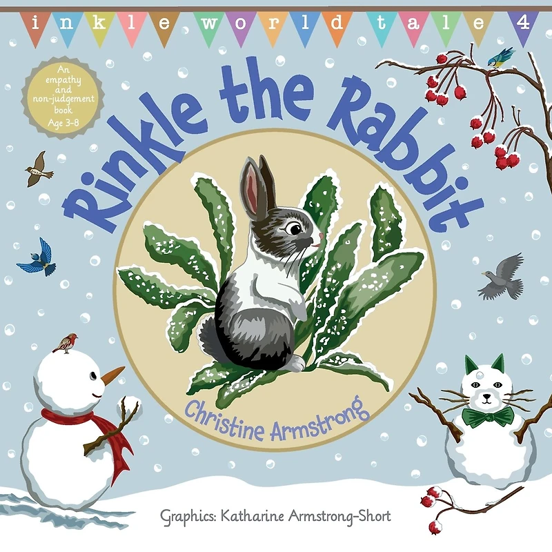 Rinkle the Rabbit: An uplifting rhyming adventure about empathy and non-judgement
