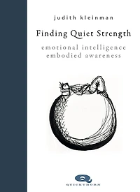 Finding Quiet Strength: Emotional Intelligence, Embodied Awareness