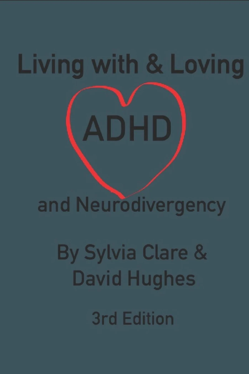 Living With and Loving ADHD and Neurodivergency