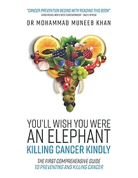 You'll Wish You Were an Elephant: Killing Cancer Kindly
