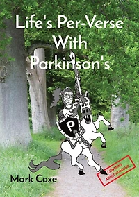 Life's Per-Verse With Parkinson's