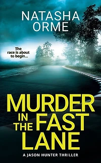 Murder the Fast Lane (A Jason Hunter Thriller)