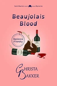 Beaujolais Blood: an Unputdownable Puzzle of a Cozy Mystery