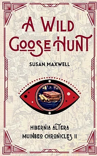A Wild Goose Hunt (Muinbeo Chronicles, #2)