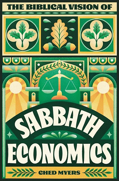 The Biblical Vision of Sabbath Economics
