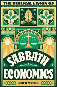 The Biblical Vision of Sabbath Economics