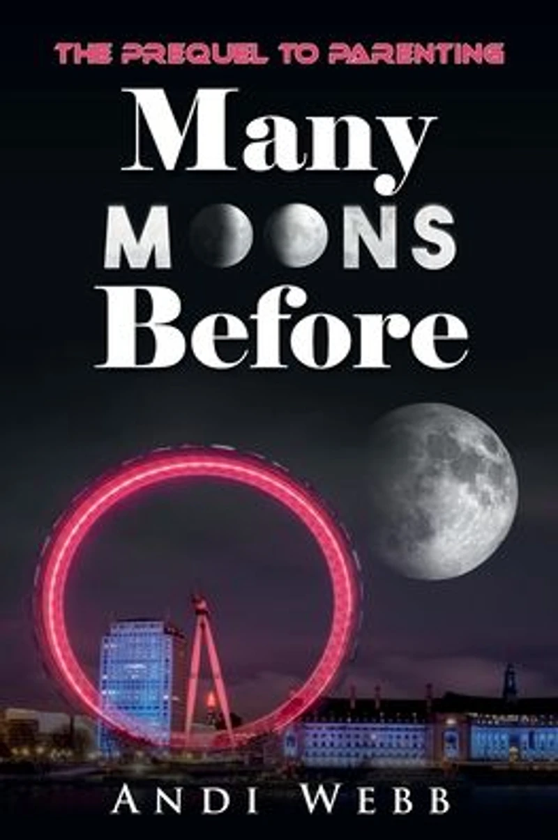 Many Moons Before: The Prequel to Parenting