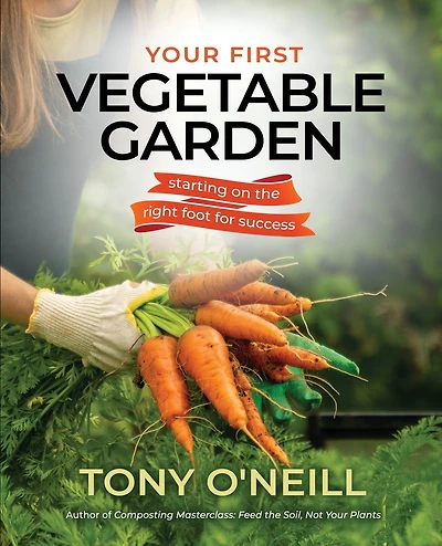 Your First Vegetable Garden