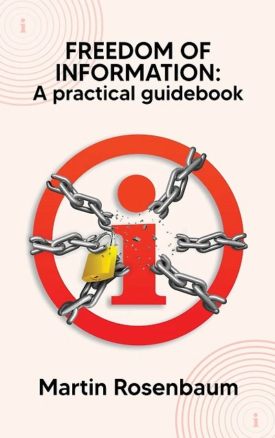 Freedom of Information: A practical guidebook