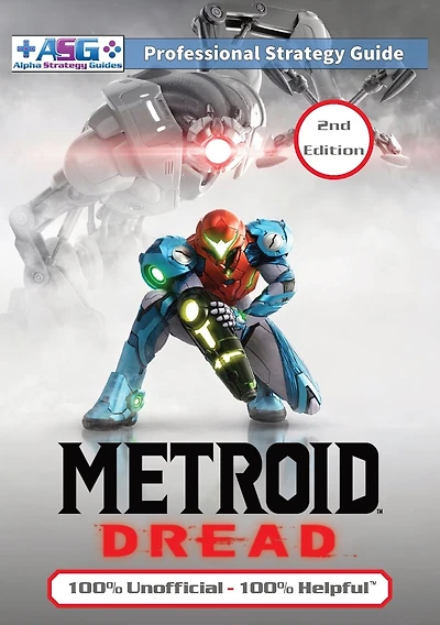 Metroid Dread Strategy Guide (2nd Edition - Full Color): 100% Unofficial - 100% Helpful Walkthrough