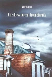 A Reckless Descent from Eternity