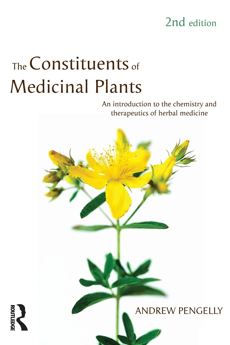 the Constituents of Medicinal Plants: An introduction to chemistry and therapeutics herbal medicine