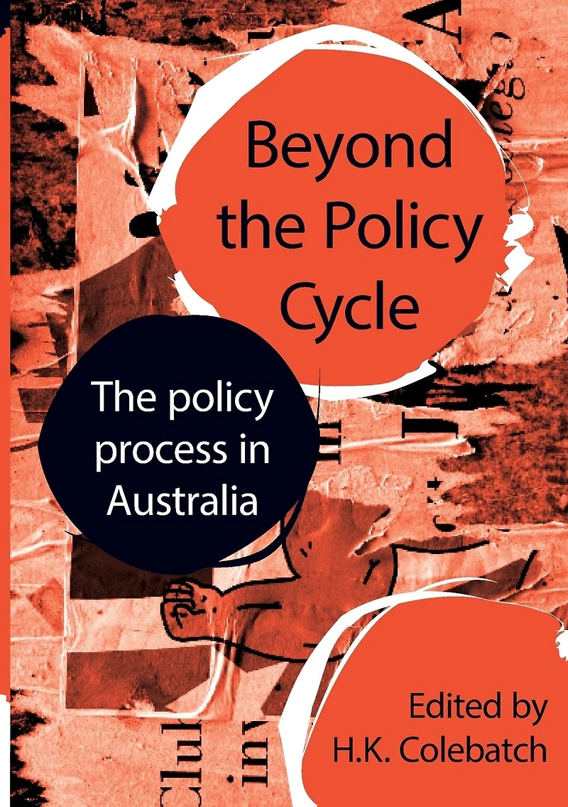 Beyond The policy Cycle: process Australia