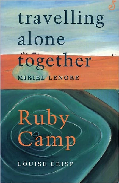 Travelling Alone Together /Ruby Camp