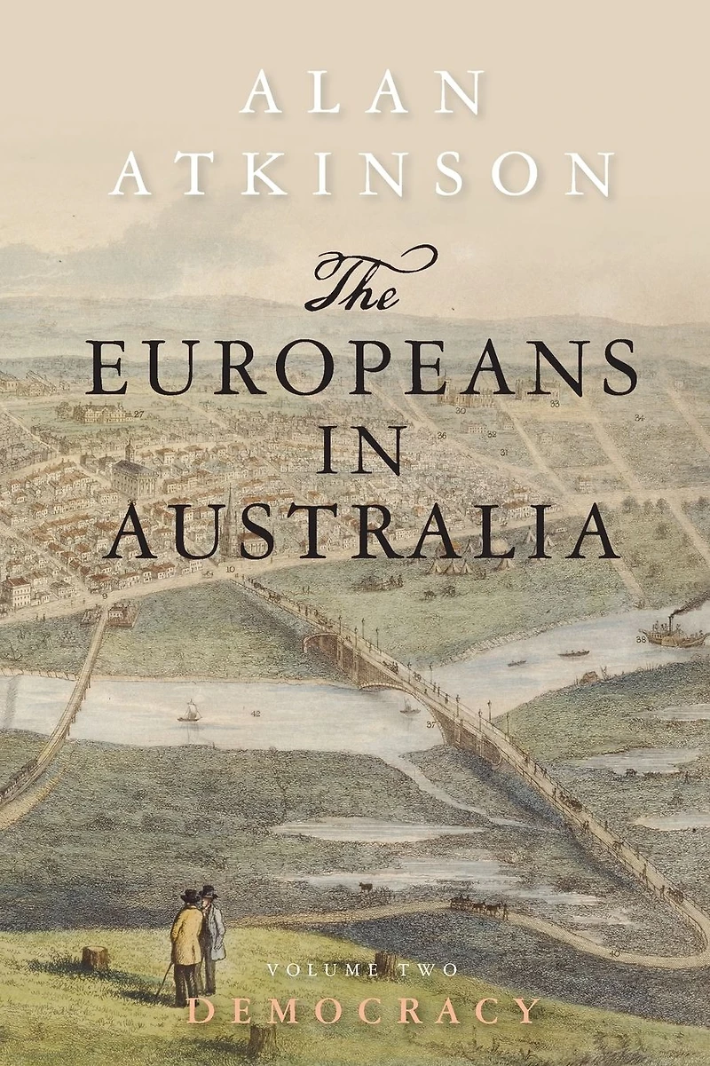 The Europeans Australia: Volume Two: Democracy