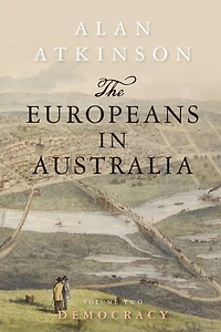 The Europeans Australia: Volume Two: Democracy