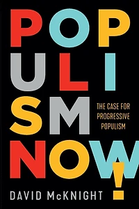 Populism Now!: The Case For Progressive