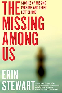 The Missing Among Us: Stories of Persons and Those Left Behind