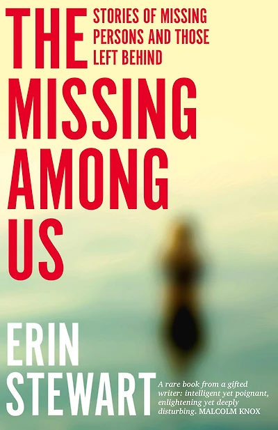 The Missing Among Us: Stories of Persons and Those Left Behind