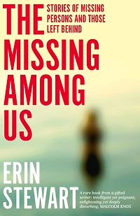 The Missing Among Us: Stories of Persons and Those Left Behind