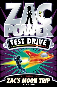 Zac Power Test Drive: Zac's Moon Trip