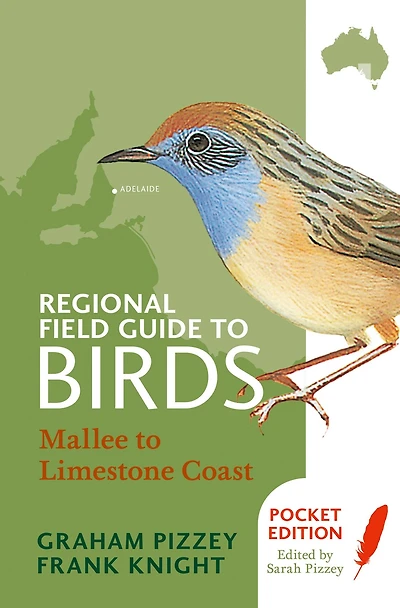 Regional Field Guide to Birds: Mallee to Limestone Coast