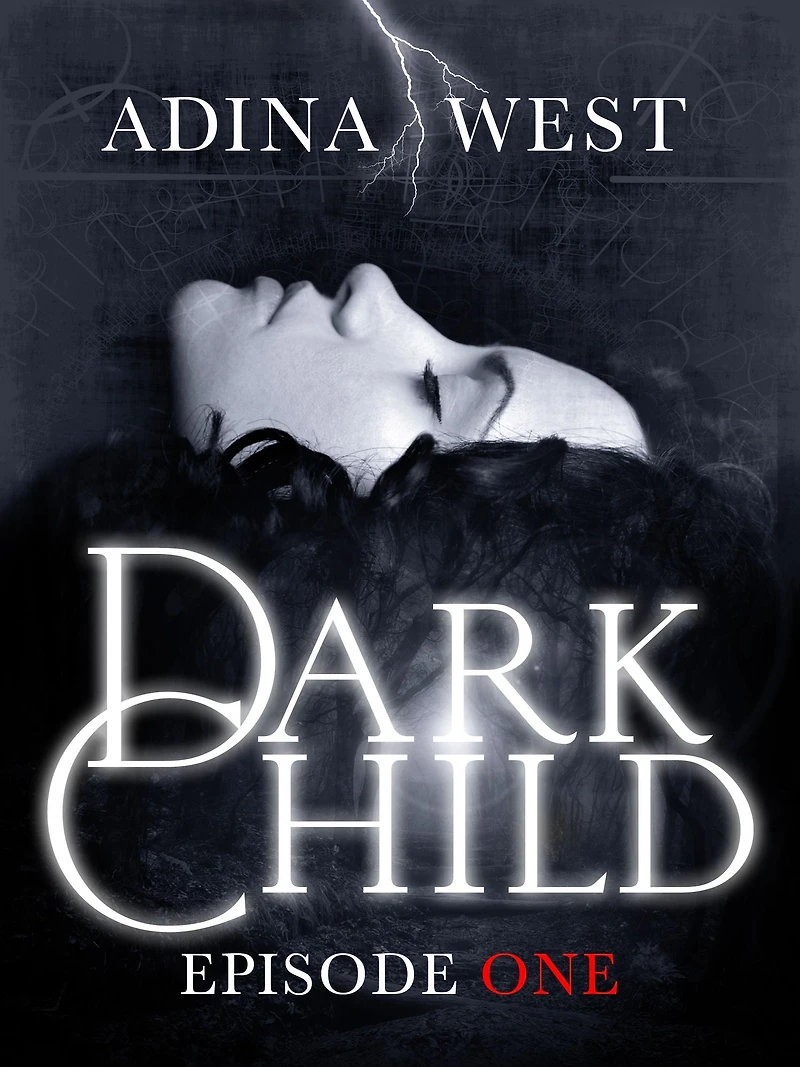 Dark Child (Covens Rising): Episode 1