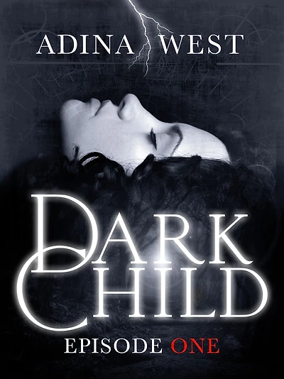 Dark Child (Covens Rising): Episode 1