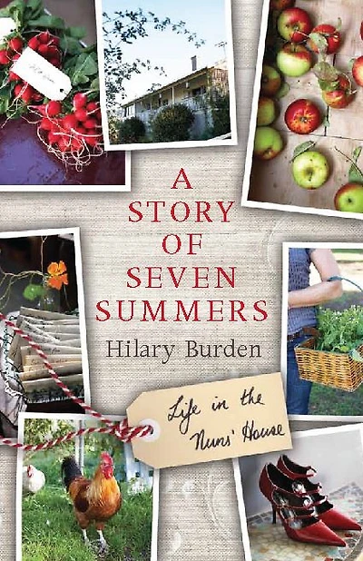 A Story of Seven Summers: Life at the Nuns' House