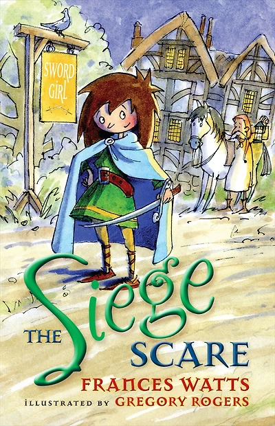The Siege Scare (Sword Girl Series #4)