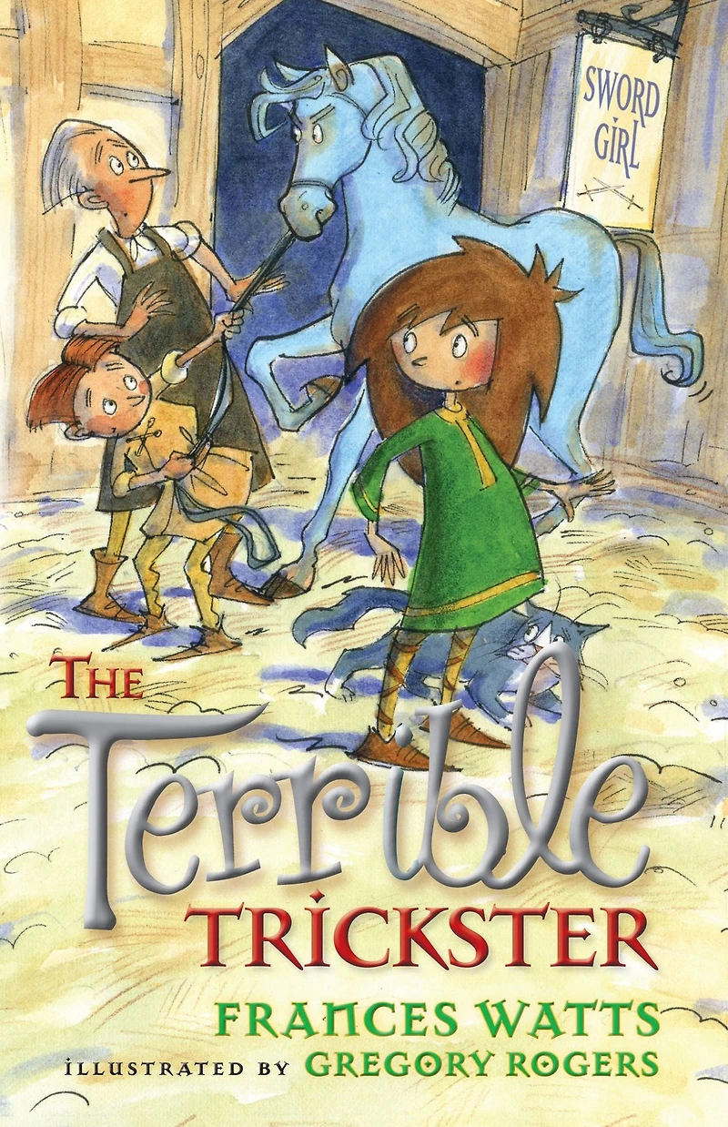 The Terrible Trickster (Sword Girl Series #5)