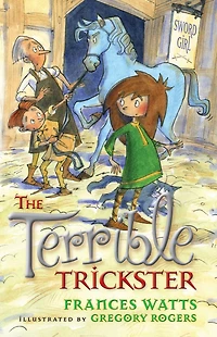 The Terrible Trickster (Sword Girl Series #5)