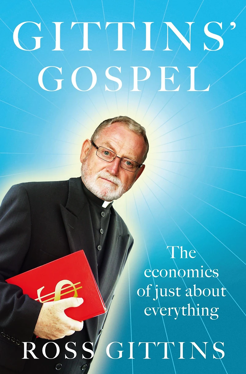 Gittins' Gospel: The Economics of Just About Everything
