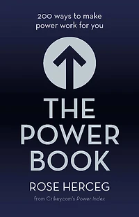 The Power Book: 200 Ways to Make Work for You