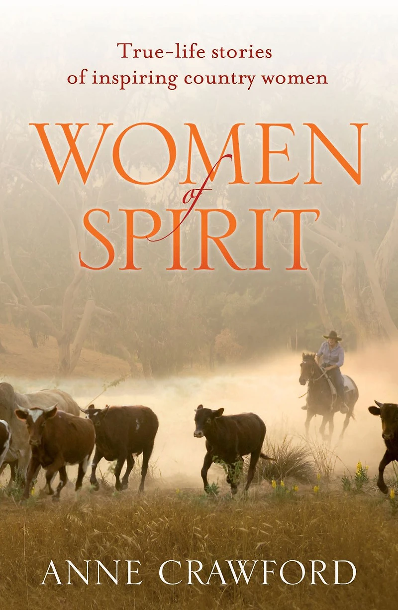 Women of Spirit: True-Life Stories of Inspiring Country Women