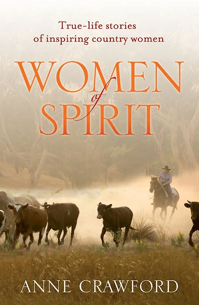 Women of Spirit: True-Life Stories of Inspiring Country Women