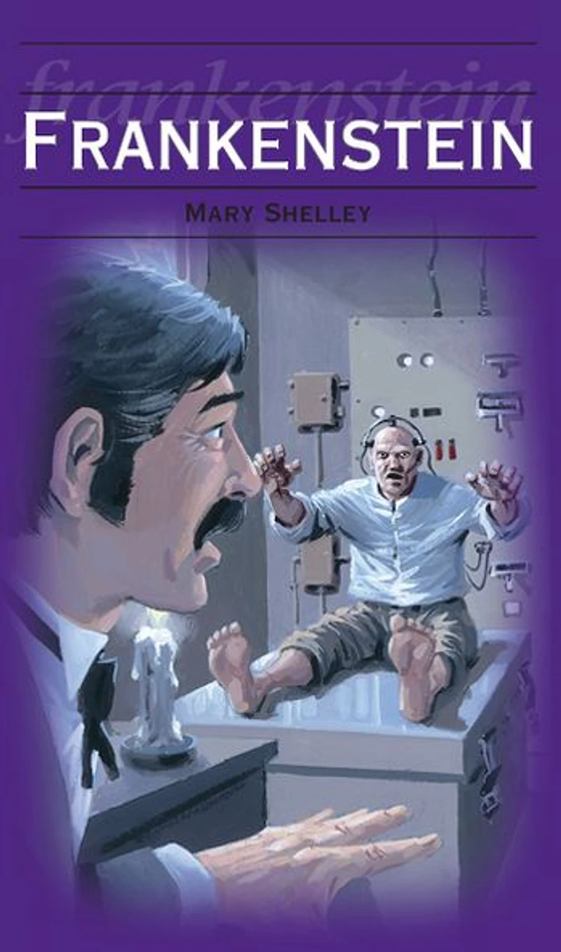 Frankenstein: A Horror/Gothic Classic By Mary Wollstonecraft Shelley!
