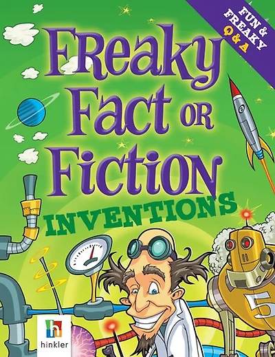 Freaky Fact or Fiction: Inventions