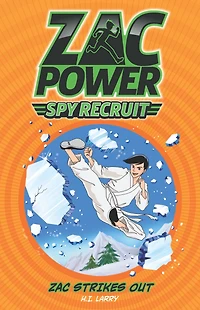 Zac Strikes Out (Zac Power Spy Recruit Series)