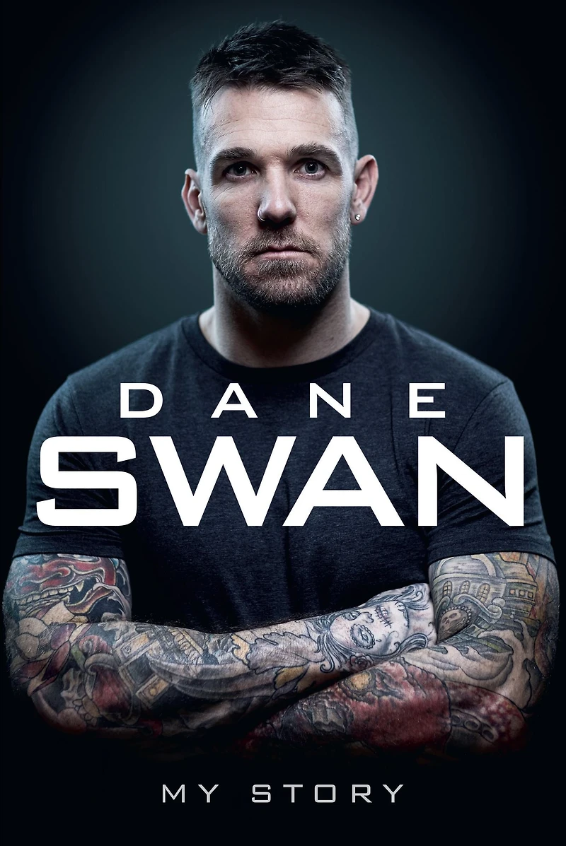 Dane Swan: My Story