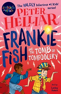 Frankie Fish and the Tomb of Tomfoolery: Australia Reads Special Edition