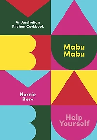 Mabu Mabu: An Australian Kitchen Cookbook