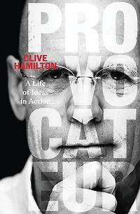 Provocateur: A life of ideas action