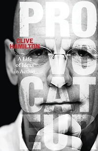 Provocateur: A life of ideas action