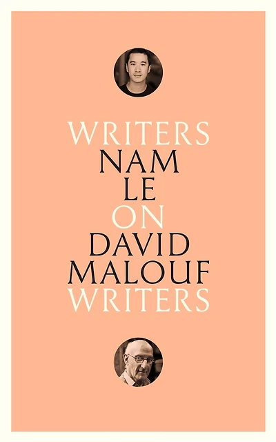 On David Malouf: Writers on Writers