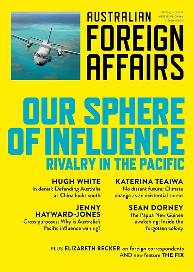 Our Sphere of Influence: Rivalry in the Pacific; Australian Foreign Affairs 6
