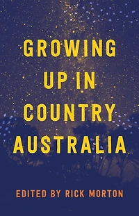 Growing Up Country Australia